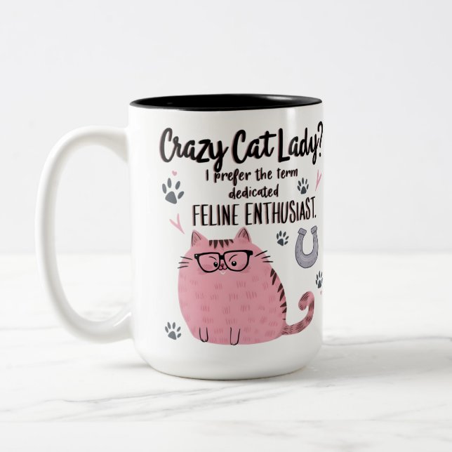 Crazy Cat Lady? Funny Cat Lover Gift  Two-Tone Coffee Mug (Left)