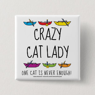Crazy Cat Lady Funny Cataraft 15 Cm Square Badge