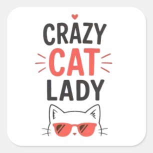 Crazy Cat Lady Funny Cute Cat Lover Design Square Sticker