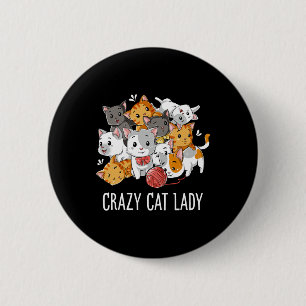Crazy Cat Lady Funny Girls Women Kitten Animal Lov 6 Cm Round Badge