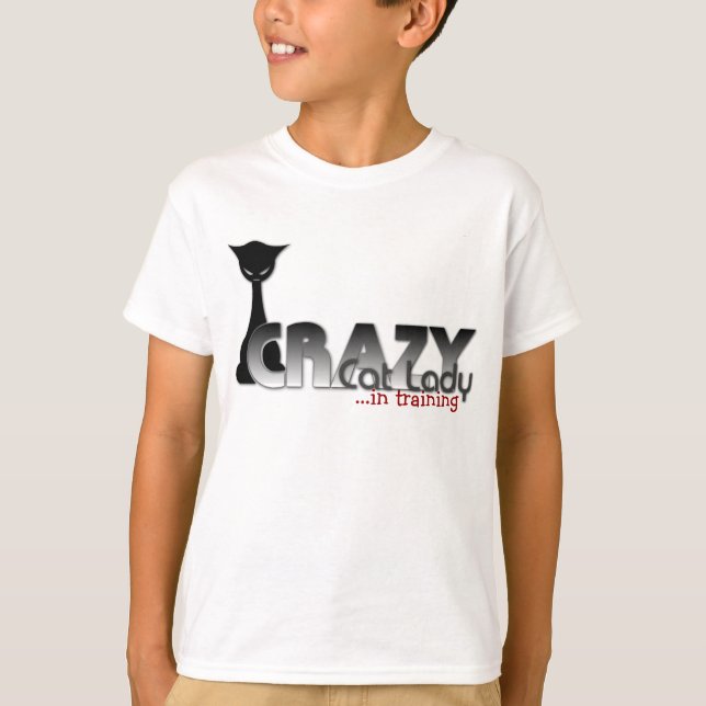 Crazy Cat Lady in Training! T-Shirt (Front)