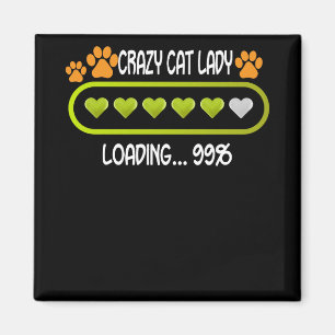 Crazy Cat Lady Loading Animal Lover Pet Magnet
