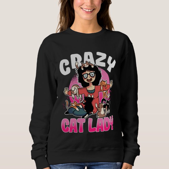 Crazy Cat Lady Motif  Great Cat Mum Grandma Sweatshirt (Front)