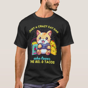 Crazy Cat Lady Who Loves Gaming Cats Tacos & The 8 T-Shirt