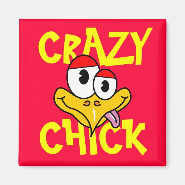 Crazy Chick Magnet (Front)