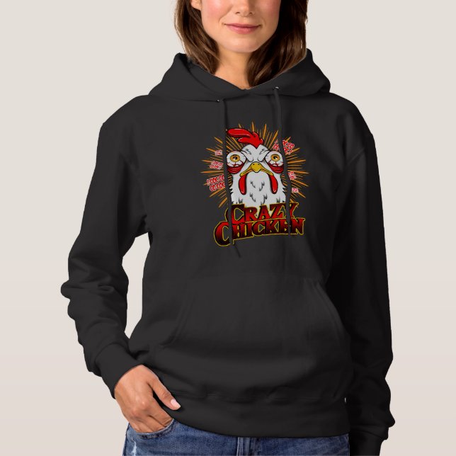 Crazy Chicken   Hoodie (Front)