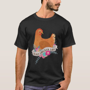 Crazy Chicken Lady 59 T-Shirt