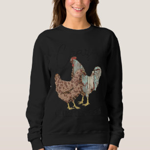 Crazy Chicken Lady Chicken Animal Farm Vintage Sweatshirt
