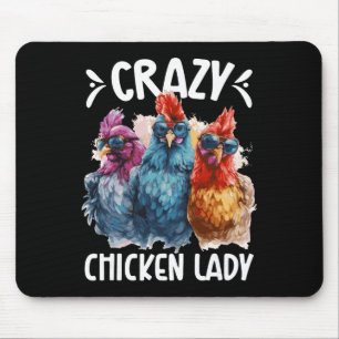 Crazy Chicken Lady Chicken Mum Chicken Owner Chick Mouse Pad