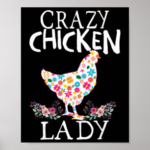 Crazy Chicken Lady Funny Chicken Lovers For Women Poster