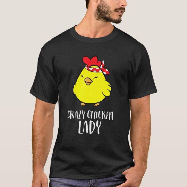 Crazy Chicken Lady Funny Chicken T-Shirt (Front)