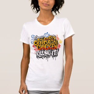 Crazy Chicken Lady Killing It Graffiti Tee