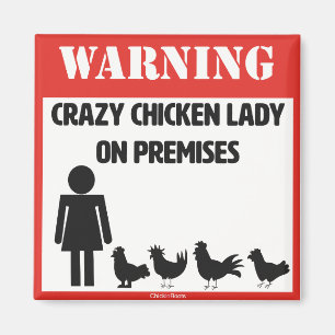 Crazy Chicken Lady Magnet