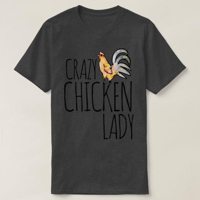 Crazy Chicken Lady T-Shirt (Design Front)