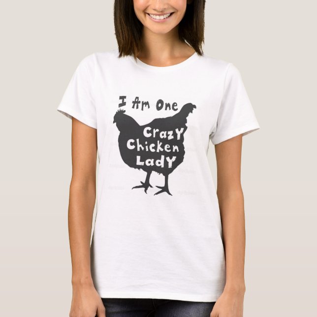 Crazy Chicken Lady T-Shirt (Front)