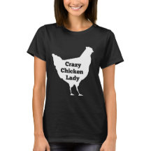 Crazy Chicken Lady white