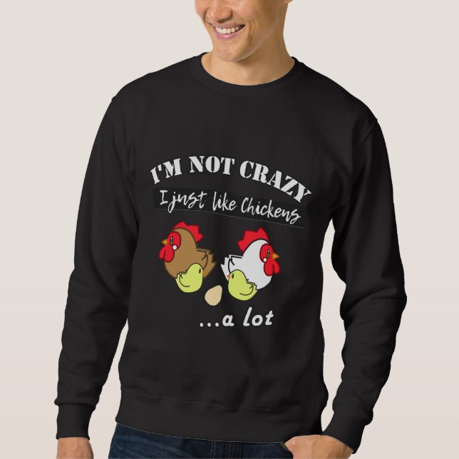 Crazy Chicken Love   Sweatshirt (Front)
