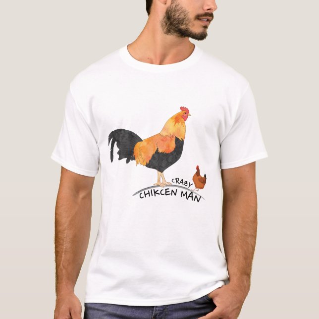 Crazy Chicken Man T-Shirt (Front)