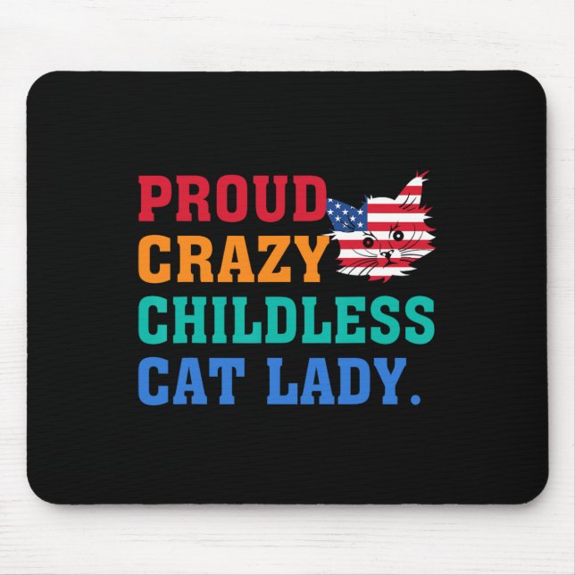 Crazy Childless Cat Lady Kamala-harris Madam Presi Mouse Pad (Front)