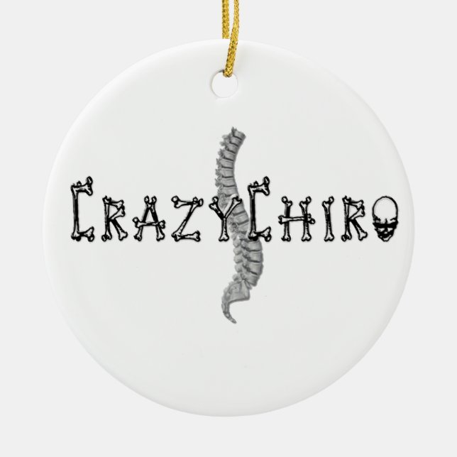 Crazy Chiro - Revolution in Chiropractic Ceramic Ornament (Front)