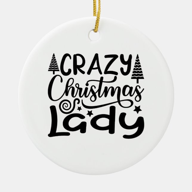 Crazy Christmas Lady Ornament  (Front)