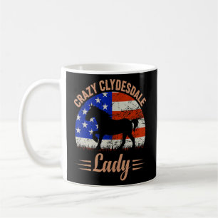 Crazy Clydesdale Lady Us American Flag Equestrian Coffee Mug