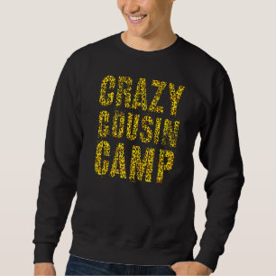 Crazy Cousin Camp Leopard Print  Grandma Grandpa Sweatshirt