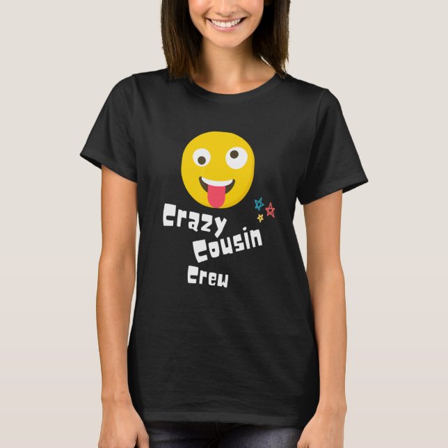 Crazy Cousin Crew Kids Adult Boy Girls Playing Reu T-Shirt (Front)