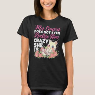 Crazy Cousin Cute Cat With Roses T-Shirt