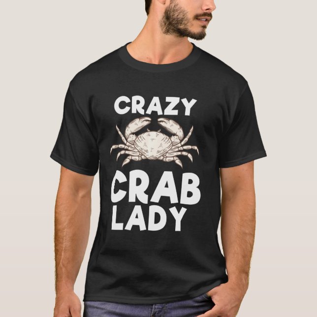 Crazy Crab Lady Funny Sea Food Animal Girls Women T-Shirt (Front)