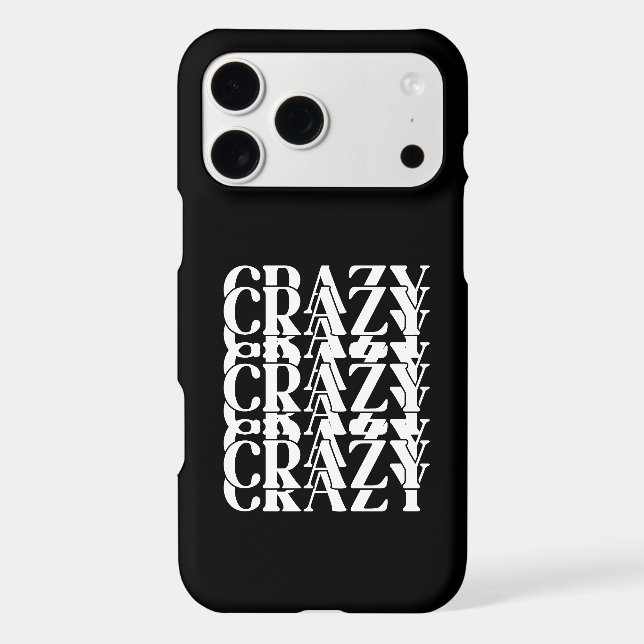 Crazy Crazy Crazy Repeating Trippy Word Design (Back)