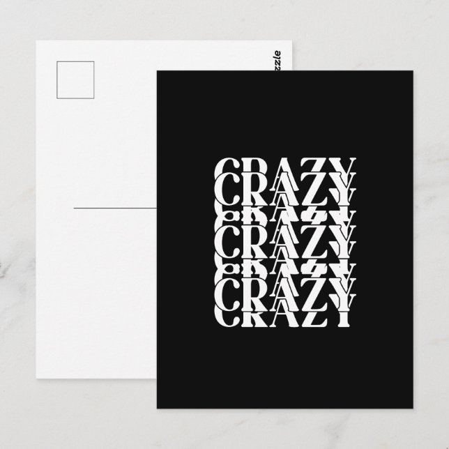 Crazy Crazy Crazy Repeating Trippy Word Design Postcard (Front/Back)