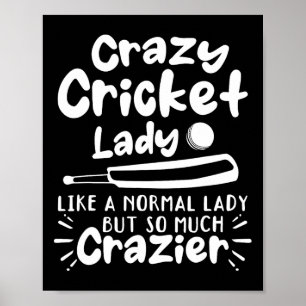 Crazy Cricket Lady Like A Normal Lady But So Much Poster