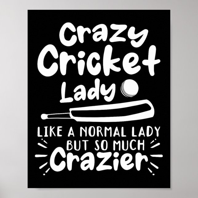 Crazy Cricket Lady Like A Normal Lady But So Much  Poster (Front)