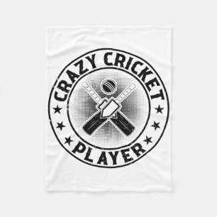 Crazy Cricket Player - Cricketing Cricket Player 1 Fleece Blanket