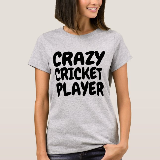 CRAZY CRICKET PLAYER T-shirts (Front)