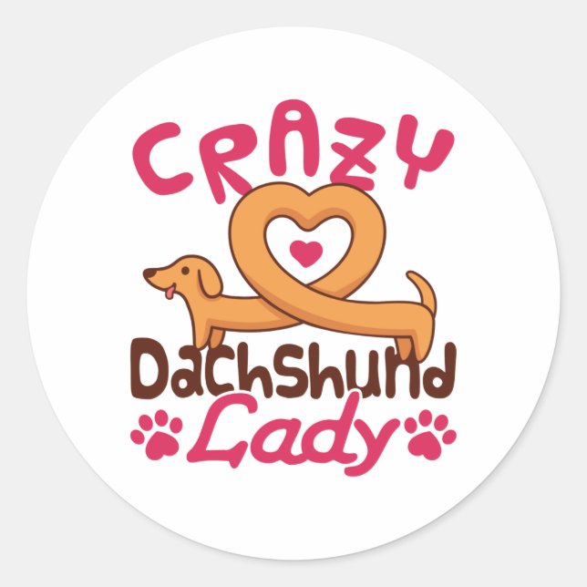 Crazy Dachshund Lady Doxie Mum Classic Round Sticker (Front)