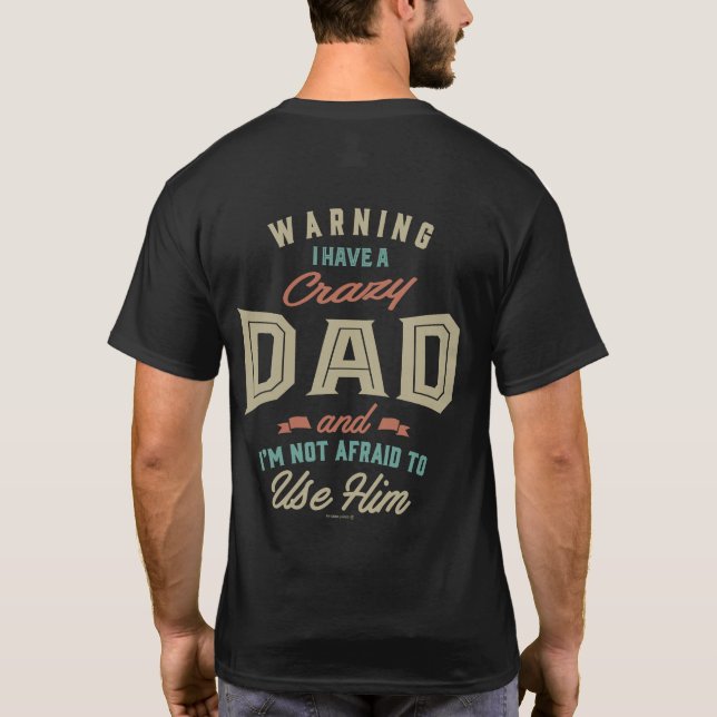 Crazy Dad T-Shirt (Back)