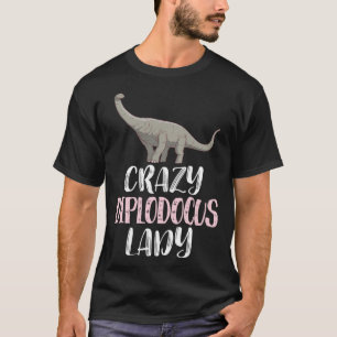 Crazy Diplodocus Lady  Dinosaur T-Shirt