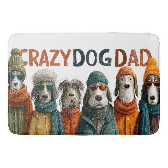 "Crazy Dog Dad" with Dogs in Winter Clothes Bath Mat (Front)