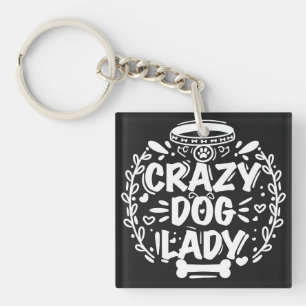 Crazy Dog Lady Dog Mum Key Ring