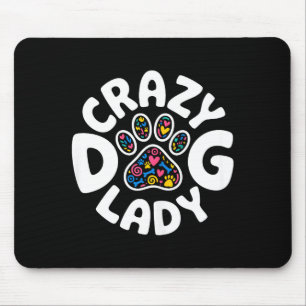 Crazy dog lady shirt funny women kids dog lover mouse pad