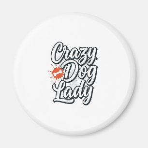 Crazy Dog Lady Vintage Pet Lover Typography Design Magnet
