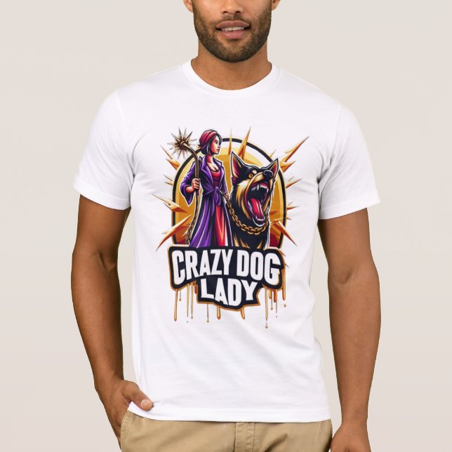 Crazy Dog Lady With Her Fierce Guard Dog T-Shirt (Front)