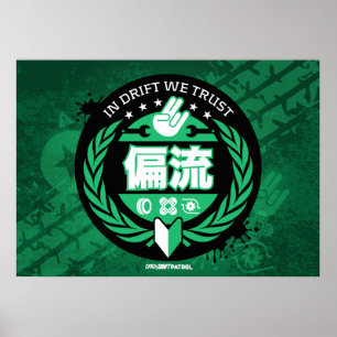 Crazy Drift Patrol - In Drift We Trust (green) Poster