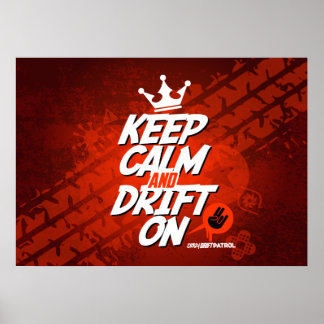 Crazy Drift Patrol - Keep Calm and Drift On (red) Poster