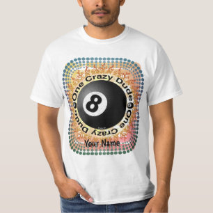 Crazy Dude Eightball  T-Shirt