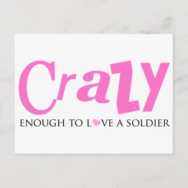 Crazy enough to love a Soldier Postcard (Front)