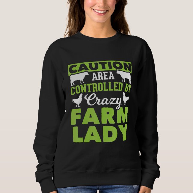 Crazy Farming Wife Farm Lady Sweatshirt (Front)