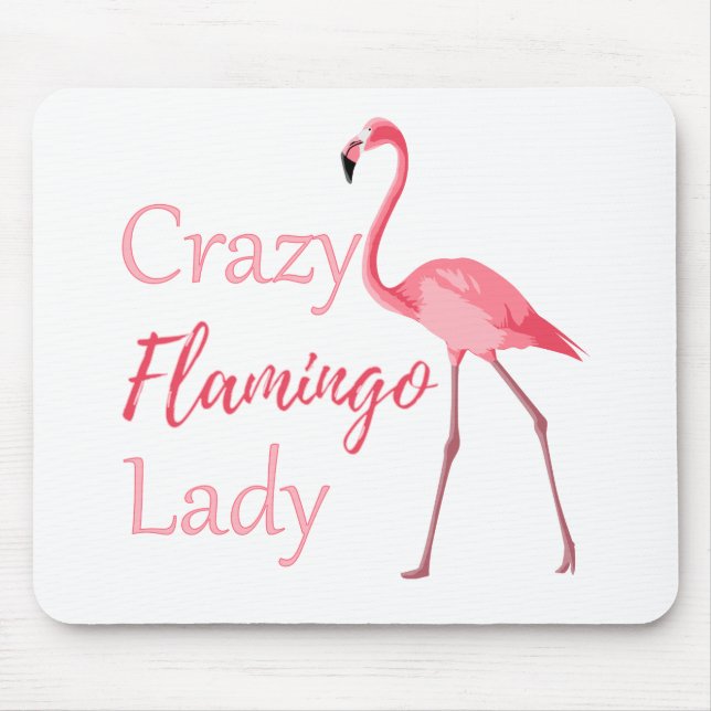 Crazy Flamingo Lady Funny Flamingo Mouse Pad (Front)